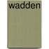 Wadden
