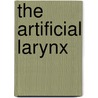 The artificial larynx by Lebrun