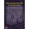 Macromedia Flash MX & ActionScripting