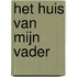 Het huis van mijn vader
