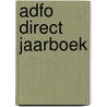 Adfo direct jaarboek door Onbekend