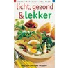 Licht, gezond & lekker door I. van Blommestein