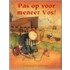 Pas op voor meneer Vos!
