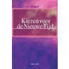Kiezen voor de Nieuwe Tijd by Angel