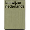 Taalwijzer Nederlands door T. de Wit
