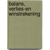 Balans, verlies-en winstrekening door K. Faas