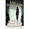 Niets dan de waarheid