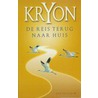 Kryon - de reis terug naar huis door L. Caroll