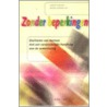 Zonder beperkingen door J. Zomerplaag