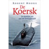 De Koersk door Robin Moore