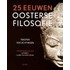 25 eeuwen oosterse filosofie