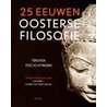 25 eeuwen oosterse filosofie by Karel van der Leeuw