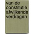 Van de constitutie afwijkende verdragen