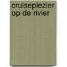 Cruiseplezier op de rivier by R. Wolters