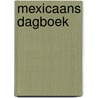 Mexicaans dagboek by Oliver Sacks