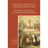 Katholieke identiteit en historisch bewustzijn door A. van der Zeijden