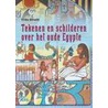 Tekenen en schilderen over het oude Egypte by F. Boland
