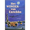 Het wonder van Entebbe by P.S. Kuijper
