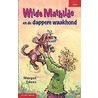 Wilde Mathilde en de dappere waakhond by M. Edens