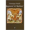 Raymond de Kathaar door D. Baudis