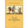 Boek der mirakelen door C. van Heisterbach