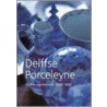 Delffse Porceleyne door J.D. van Dam