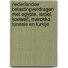Nederlandse belastingverdragen met Egypte, Israel, Koeweit, Marokko, Tunesie en Turkije door Onbekend