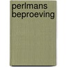 Perlmans beproeving door B. Hansen