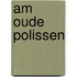 AM Oude polissen