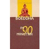 Boeddha in 90 minuten by E. de Bruin
