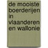 De mooiste boerderijen in Vlaanderen en Wallonie