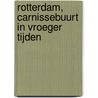 Rotterdam, Carnissebuurt in vroeger tijden by T. de Does