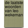 De laatste woorden van Leo Wekeman by Yves Petry