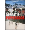 Operatie Pepperdogs door B. West