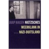 Nietzsches weerklank in Nazi-Duitsland by J. Hagen