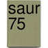 Saur 75