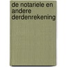 De notariele en andere derdenrekening by H.C.F. Schoordijk