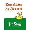 Een dans op Jans by Dr. Seuss