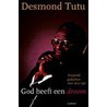 God heeft een droom door Desmond Tutu