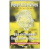 Een crimineel liegt niet altijd ... by Peter R. de Vries