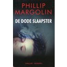 De dode slaapster door Philip Margolin