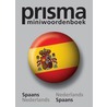 Prisma miniwoordenboek Spaans Nederlands door Prisma Redactie