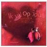Ik val op jou! door R. Dautremer