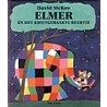 Elmer en het kwijtgeraakte beertje by David MacKee