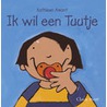 Ik wil een Tuutje door Kathleen Amant