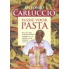 Passie voor pasta door Antonio Carluccio