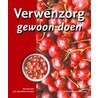 Verwenzorg, gewoon doen! by Rob Bruntink