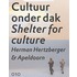 Cultuur onder dak = Shelter for culture