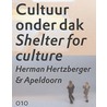 Cultuur onder dak = Shelter for culture door Max Van Roov