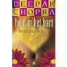 Vuur in het hart door Deepak Chopra
